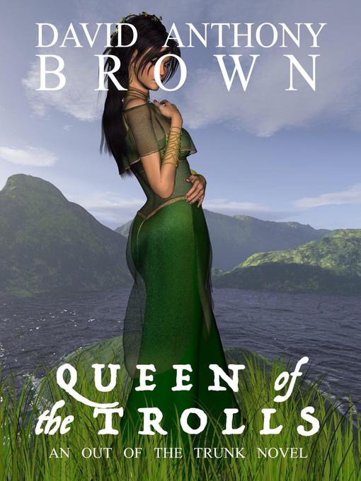 Title details for Queen of the Trolls by David Anthony Brown - Available